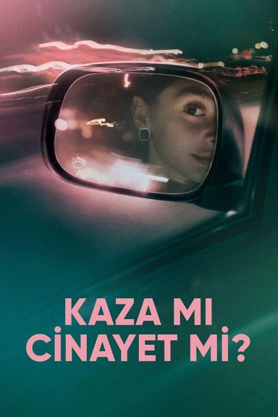 Kaza mı Cinayet mi?