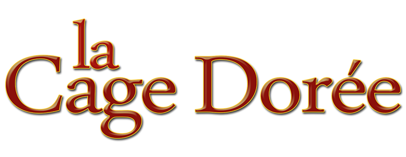 La Cage Dorée