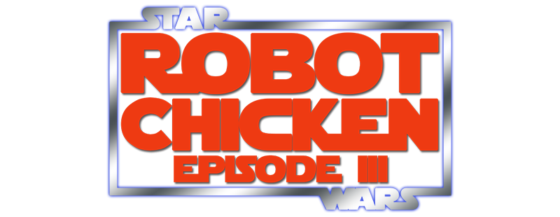 Robot Chicken: Star Wars Episode III